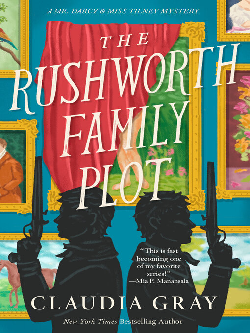 Title details for The Rushworth Family Plot by Claudia Gray - Wait list